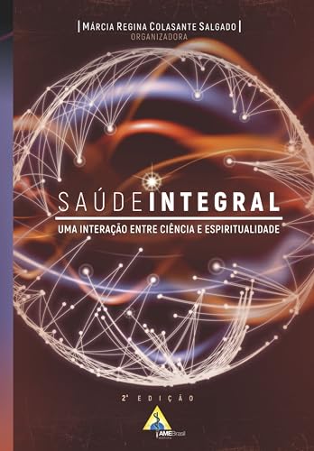 Saúde integral: Uma interação entre ciência e espiritualidade