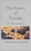 Poems of Tuesday: The Dance Continues 0970239211 Book Cover
