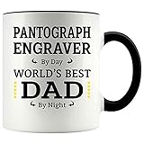 Funny Father's Day Gift For PANTOGRAPH ENGRAVER Dad 11oz Accent Mug, PANTOGRAPH ENGRAVER By Day, Dad By Night