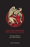 Photo Gallery lectio divina with the spiritual masters: the gospel of matthew with st. john chrysostom Photo Gallery lectio divina with the spiritual masters: the gospel of matthew with st. john chrysostom