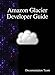 Produktbild Amazon Glacier Developer Guide