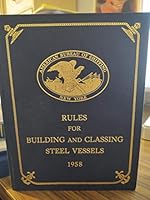 RULES FOR BUILDING AND CLASSING STEEL VESSELS - 1862-1958 B001122XRE Book Cover