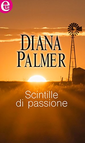 Diana Palmer - Whitehall vol.01. Scintille di passione