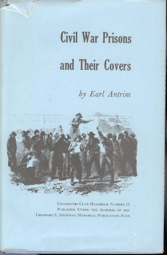 Civil War prisons and their covers (Collectors ... B0007DZ98S Book Cover