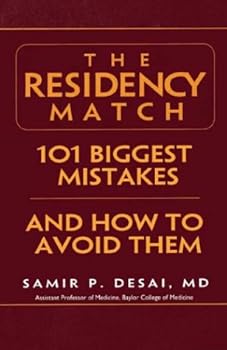 Paperback The Residency Match: 101 Biggest Mistakes And How To Avoid Them Book