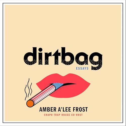 Dirtbag by Amber A'Lee Frost episode artwork