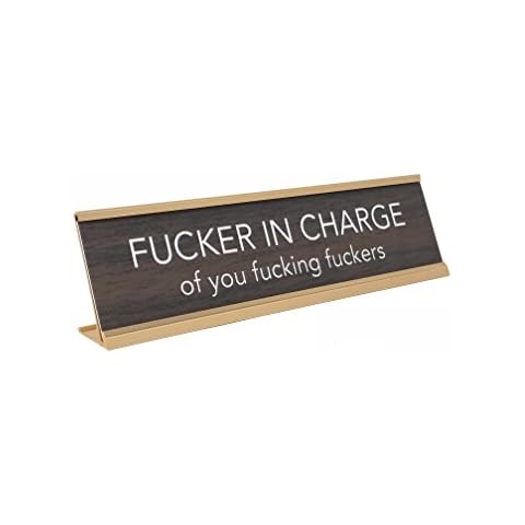 aahs!! Engraving Fucker in Charge Novelty Nameplate Style Desk Sign (Brown) Cover