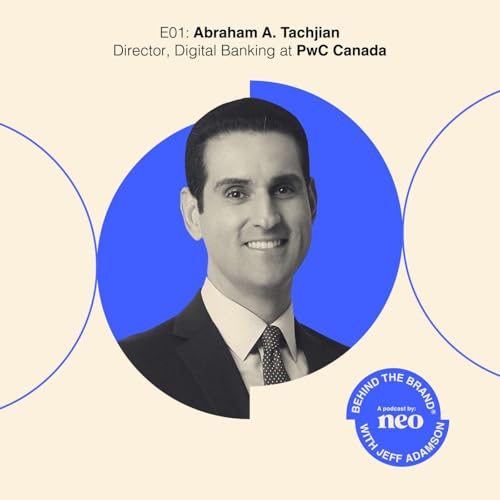 The Future of Open Banking in Canada with Abraham Tachjian, Canada's Open Banking Lead