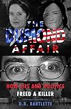 THE DUMOND AFFAIR: How Lies And Politics Freed A Killer