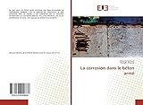La corrosion dans le béton armé