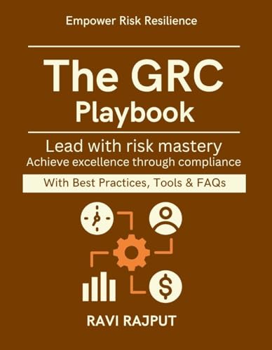 The GRC Playbook: Practical Governance Models  modern GRC transformation guide  data protection compliance leadership  cyber risk resilience enterprise ... governance trends  GRC (English Edition)