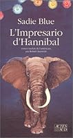 L'impresario d'Hannibal 2868694241 Book Cover