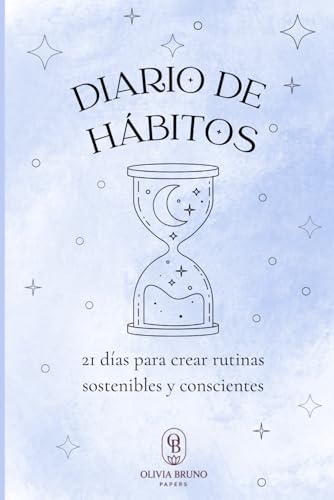 Diario de hábitos: 21 días para crear rutinas conscientes y sostenibles | Guía práctica de de...