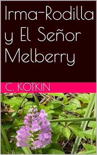 Image of Irma-Rodilla y El Señor Melberry (Spanish Edition)
