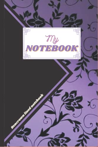 My Notebook: Bencrown lined notebook