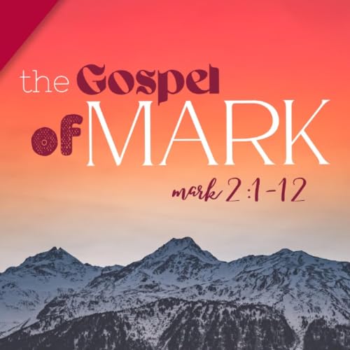 Through the Roof | Mark 2:1-12 | Pastor Chuck Riddle