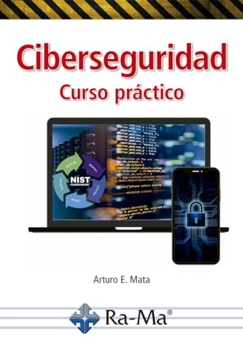Ciberseguridad. Curso Práctico