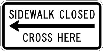 24 inch x 12 inch 3M High Intensity Sheeting .080 Aluminum Sidewalk Closed Cross HERE (Arrow Left) - R9-11A