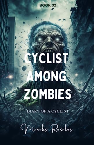 CYCLIST AMONG ZOMBIES: The survivors