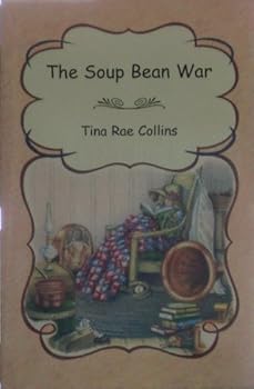 Unknown Binding The Soup Bean War Book