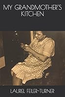 MY GRANDMOTHER'S KITCHEN (COOKBOOKS) 1983166278 Book Cover