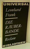  LEONHARD FRANK: Die Räuberbande