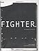 Fighter: The Fighters of the UFC