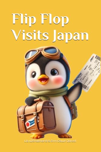 Flip Flop Visits Japan (The Adventures of Flip Flop)