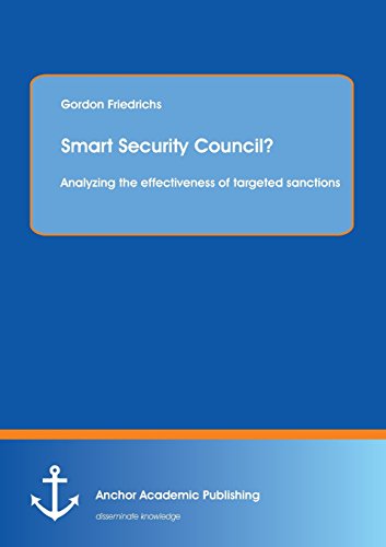 Smart Security Council? Analyzing the Effectiveness of Targeted S...