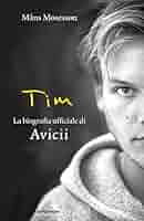 洋書 the official biography of avicii Tim― The Official Biography of Avicii: Mosesson, Måns