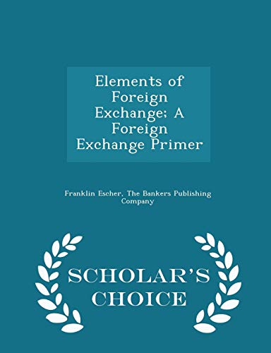 Elements of Foreign Exchange; A Foreign Exchang... 1298459834 Book Cover