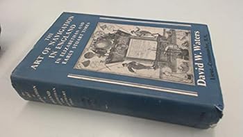 The Art of Navigation in England in Elizabethan and Early Stuart Times
