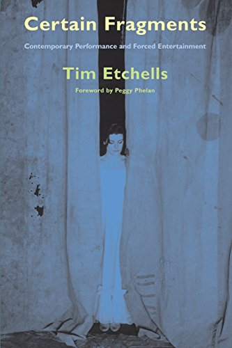 Certain Fragments: Contemporary Performance and