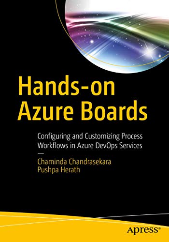 Hands-on Azure Boards: Configuring and Customizing Process Workflows in Azure Devops Services view 2