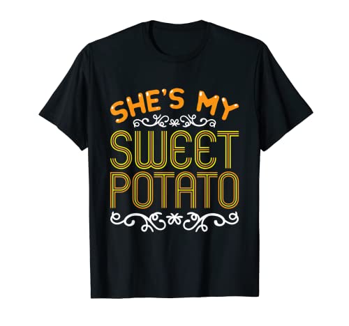 She's My Sweet Potato I Yam Funny Acción de Gracias Parejas Camiseta