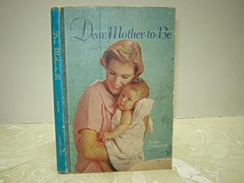 Hardcover Dear Mother-to-Be Book