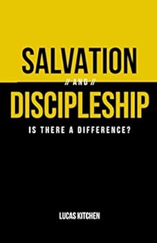 Paperback Salvation And Discipleship: Is There A Difference? Book