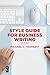Style Guide for Business Writing: Second Edition