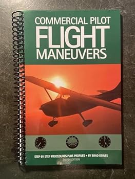 Hardcover Commercial Pilot Flight Maneuvers: Step by Step Procedures Plus Profiles Book