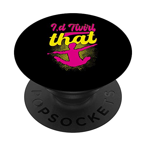 I'd Twirl that, Funny Baton Twirler Costumes Baton Twirler PopSockets Swappable PopGrip, Black
