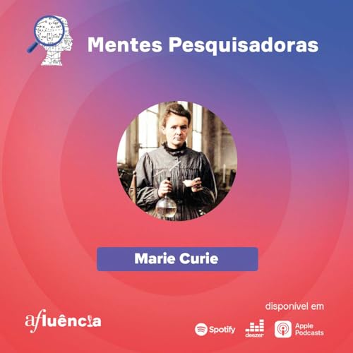 Marie Curie, uma vida pela ci&ecirc;ncia (PT)