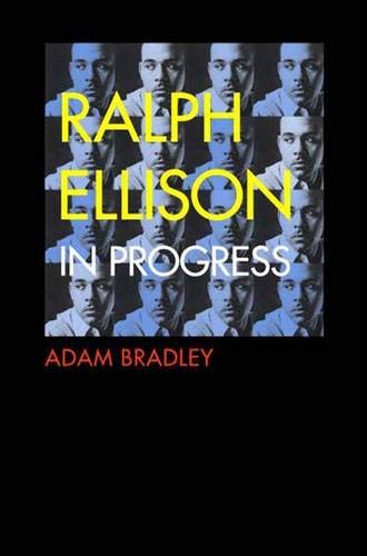 Ralph Ellison in Progress: From 