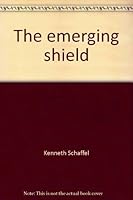 The emerging shield: The Air Force and the evolution of continental air defense, 1945-1960 (General histories) 0912799617 Book Cover