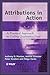 Attributions in Action: A Practical Approach to Coding Qualitative Data