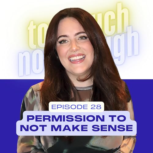 28. Permission to Not Make Sense