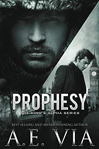 Prophesy (The King and Alpha Series) 1798650614 Book Cover