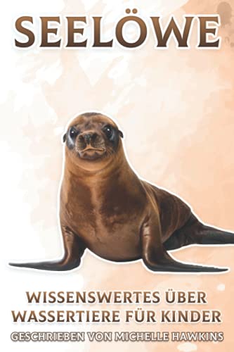 Preisvergleich Produktbild Seelöwe: Wissenswertes über Wassertiere für Kinder #2