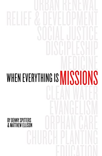 When Everything Is Missions (English Edition) - Spitters, Denny