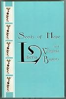 Seeds of Hope: Liberia and Virginia Baptist: An Anthology B001I8FG3E Book Cover