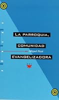 La parroquia, comunidad evangelizadora 8428812829 Book Cover